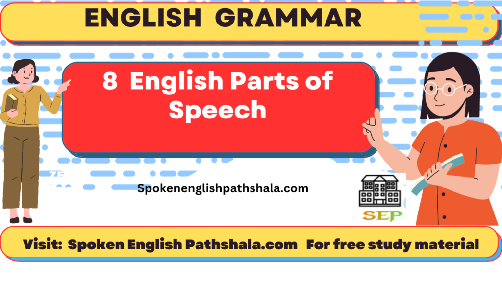 8 English Parts of Speech-  Understanding the Building Blocks of Language:2023