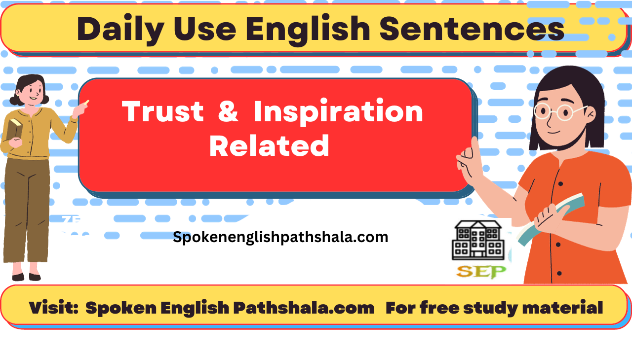 Trust and inspiraton related sentences